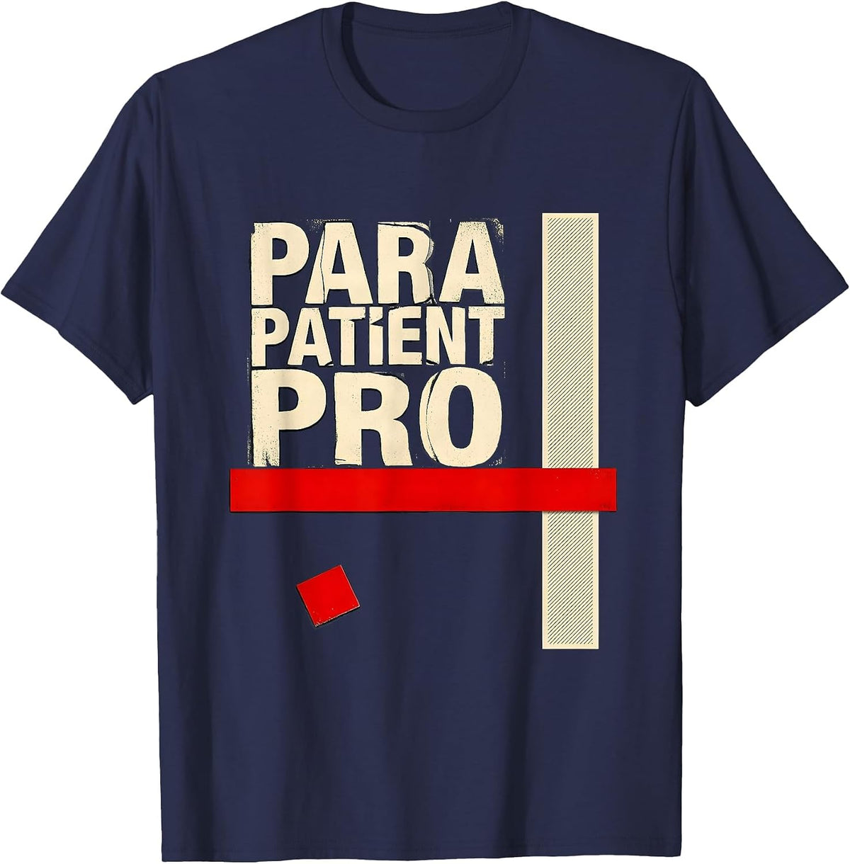 Men's Para Patient Pro Funny Paraprofessional Teacher Aide Gift T-Shirt - Navy Blue