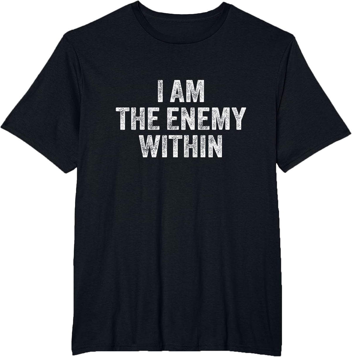 I Am The Enemy Within Pun T-Shirt - Black