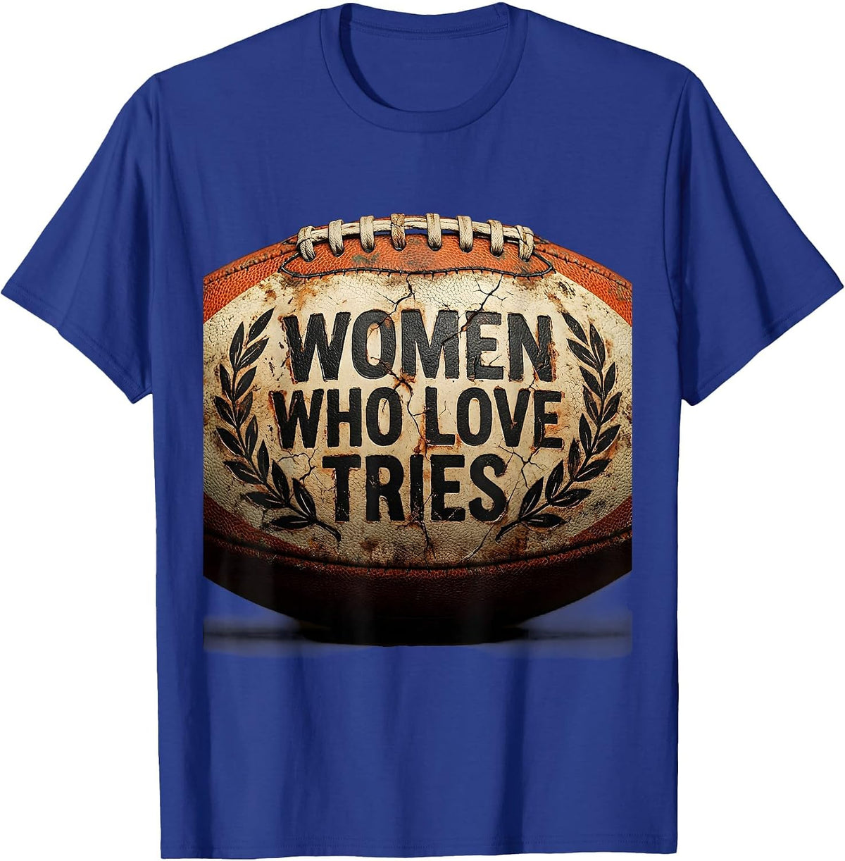 Women Who Love Tries Rugby Fan Design T-Shirt - Royal Blue