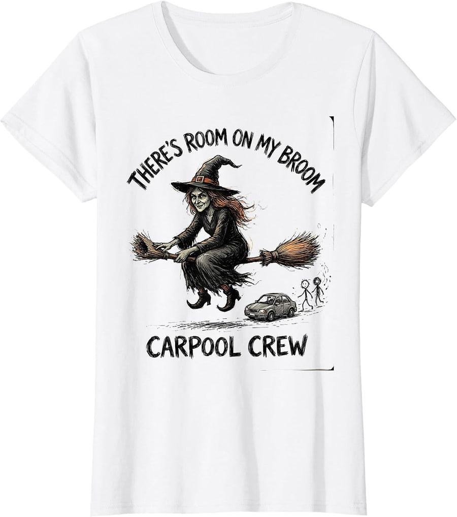 Women's There's Room On My Broom Carpool Crew Funny Halloween T-Shirt - White
