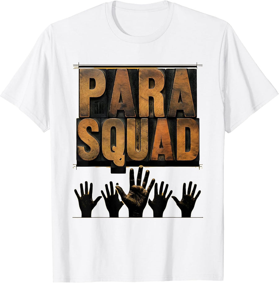 Men's Para Squad Paraprofessional Teacher Aide Appreciation Gift T-Shirt - White
