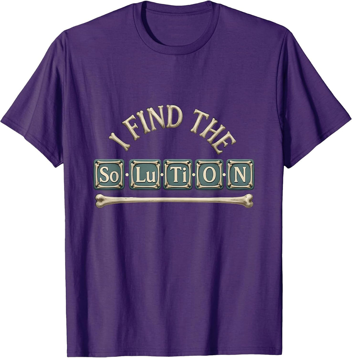 Men's I Find The SoLuTiON Funny Chemistry Teacher Science Pun T-Shirt - Purple