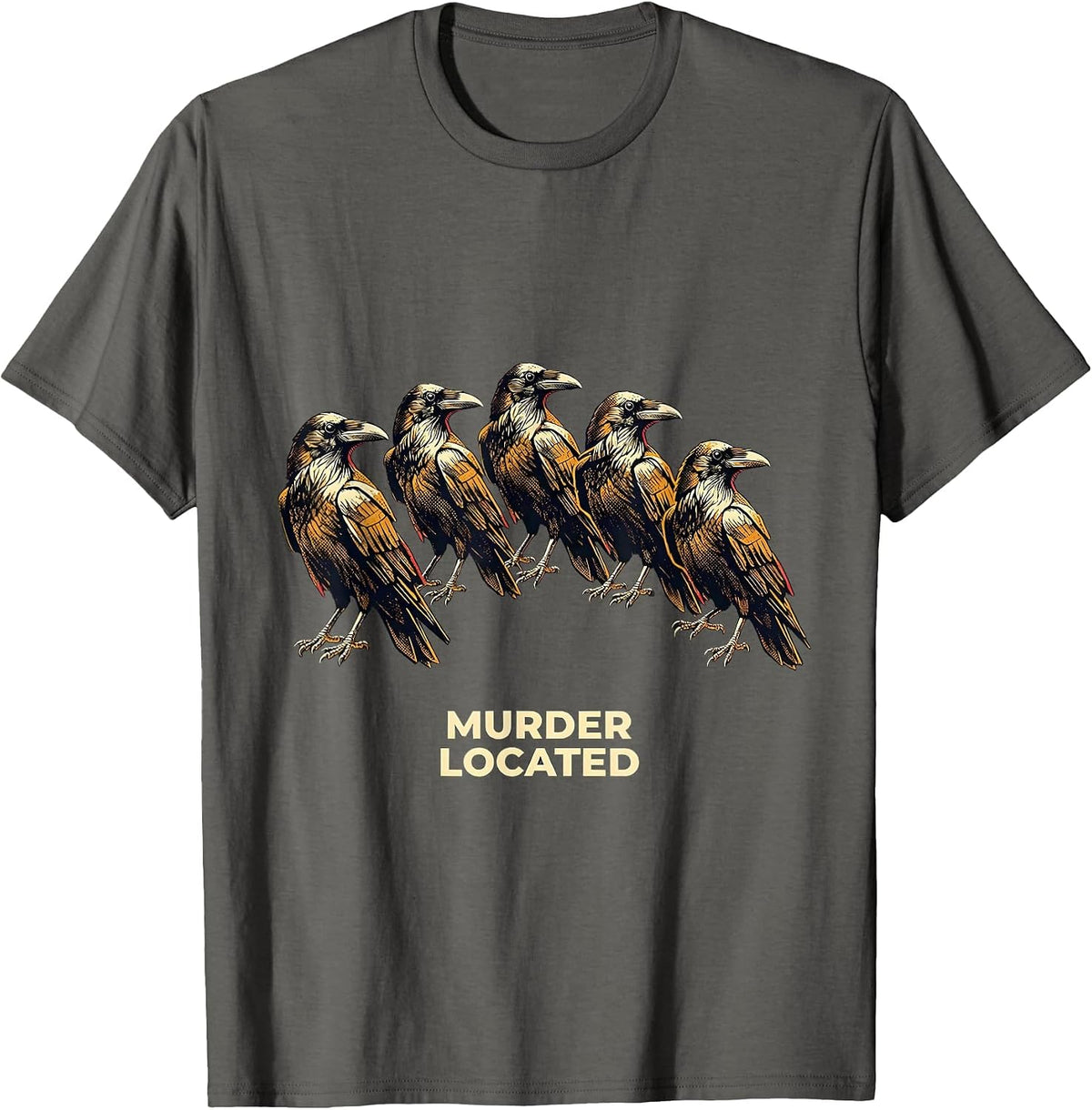 Men's MURDER LOCATED Dark Humor Crow Lover Gothic Bird Pun T-Shirt - Asphalt Grey