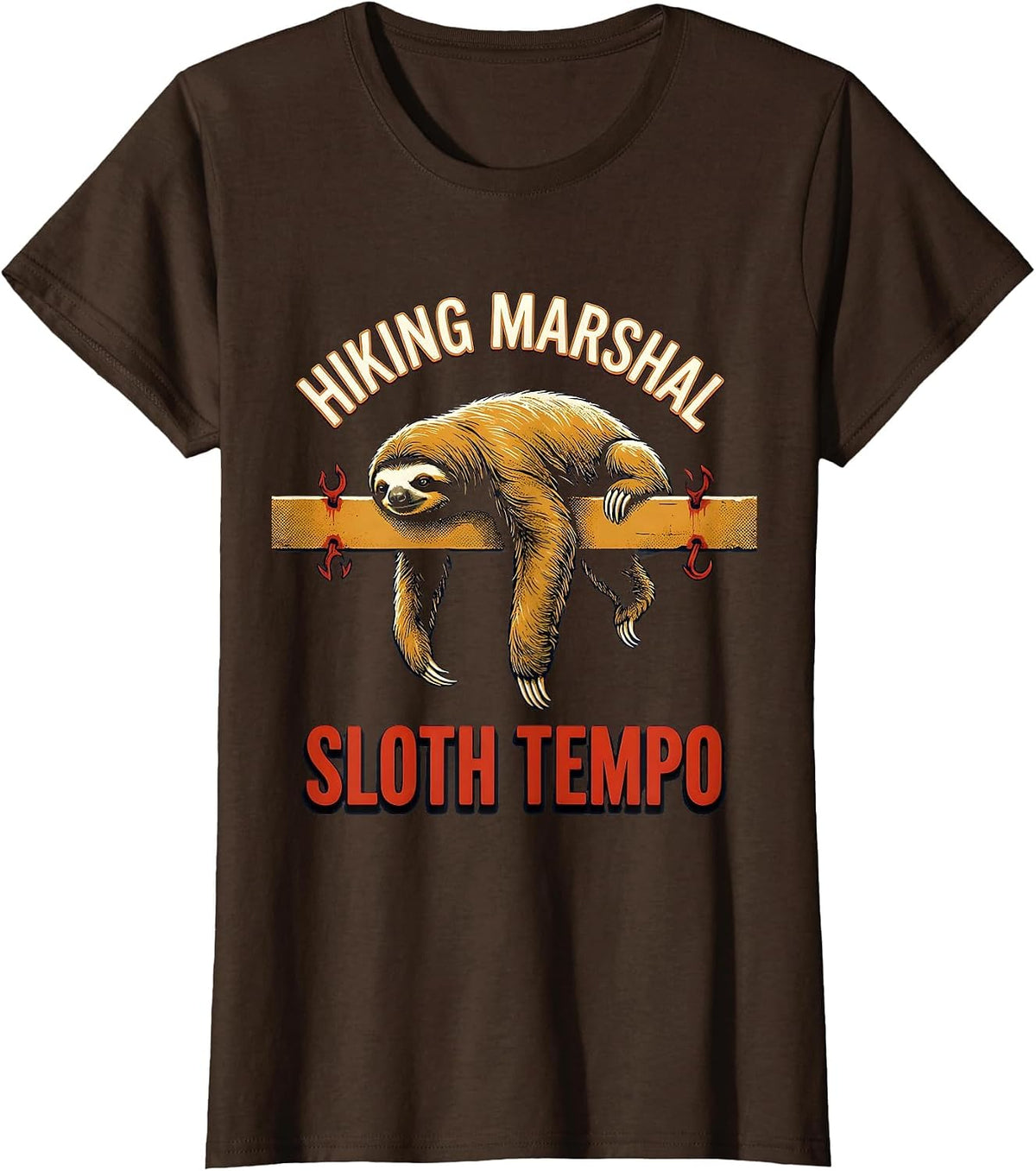 Women's Hiking Marshal Sloth Tempo Funny Sloth Lover Lazy Humor Gift T-Shirt - Brown
