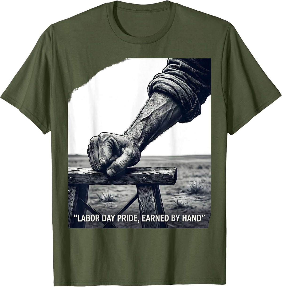 Men's Labor Day Pride Earned By Hand Patriotic Union Worker Gift T-Shirt - Olive Green