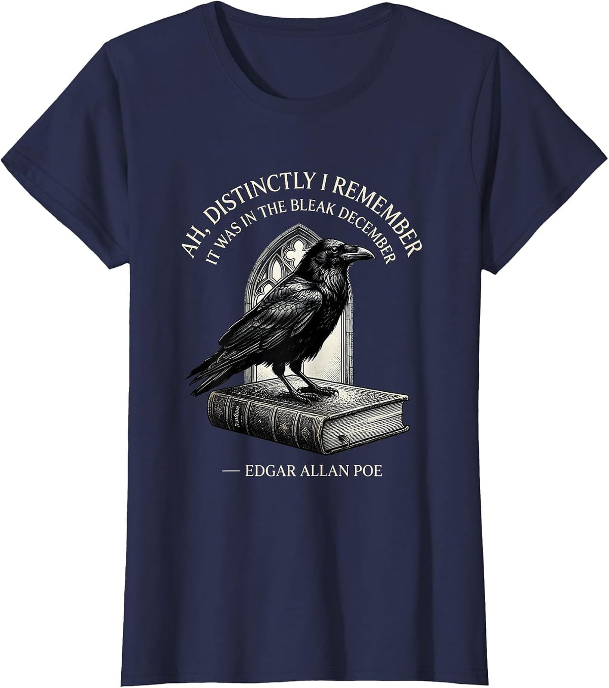 Women's Ah Distinctly I Remember Bleak December Edgar Allan Poe T-Shirt - Navy Blue