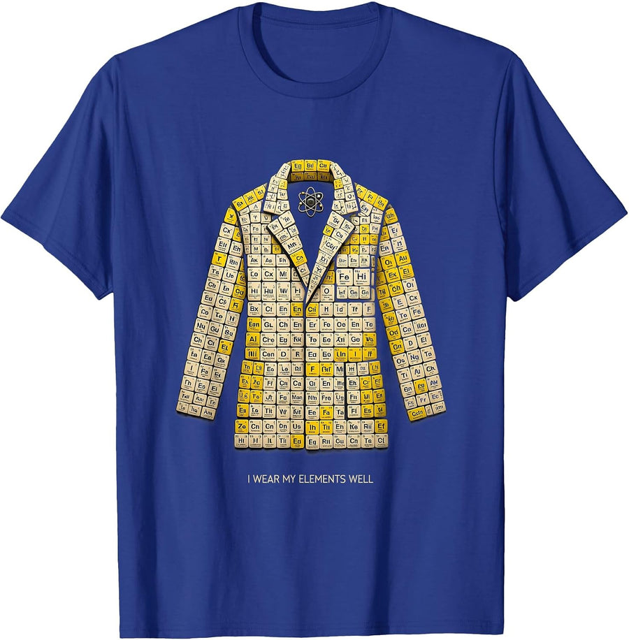 I Wear My Elements Well Funny Chemistry Nerd Science Teacher T-Shirt - Royal Blue