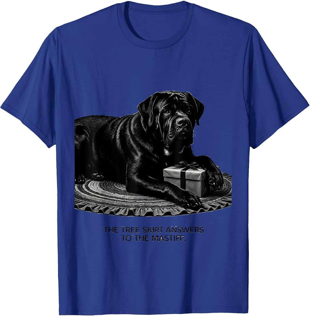 Men's The Tree Skirt Answers To The Mastiff Funny Christmas Dog T-Shirt - Royal Blue