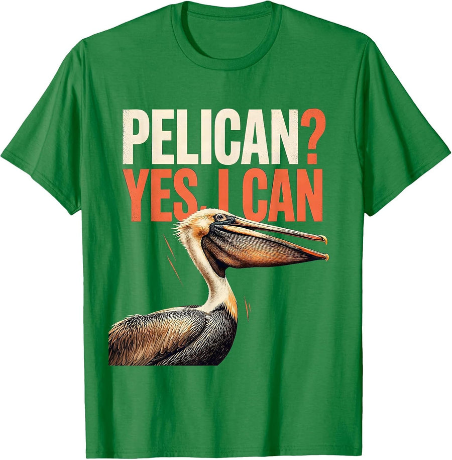 Men's Pelican? Yes, I Can Funny Bird Lover Humor Gift T-Shirt - Kelly Green