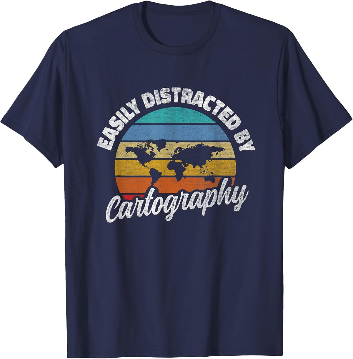 Easily Distracted By Cartography Cartographer Retro T-Shirt - Navy Blue
