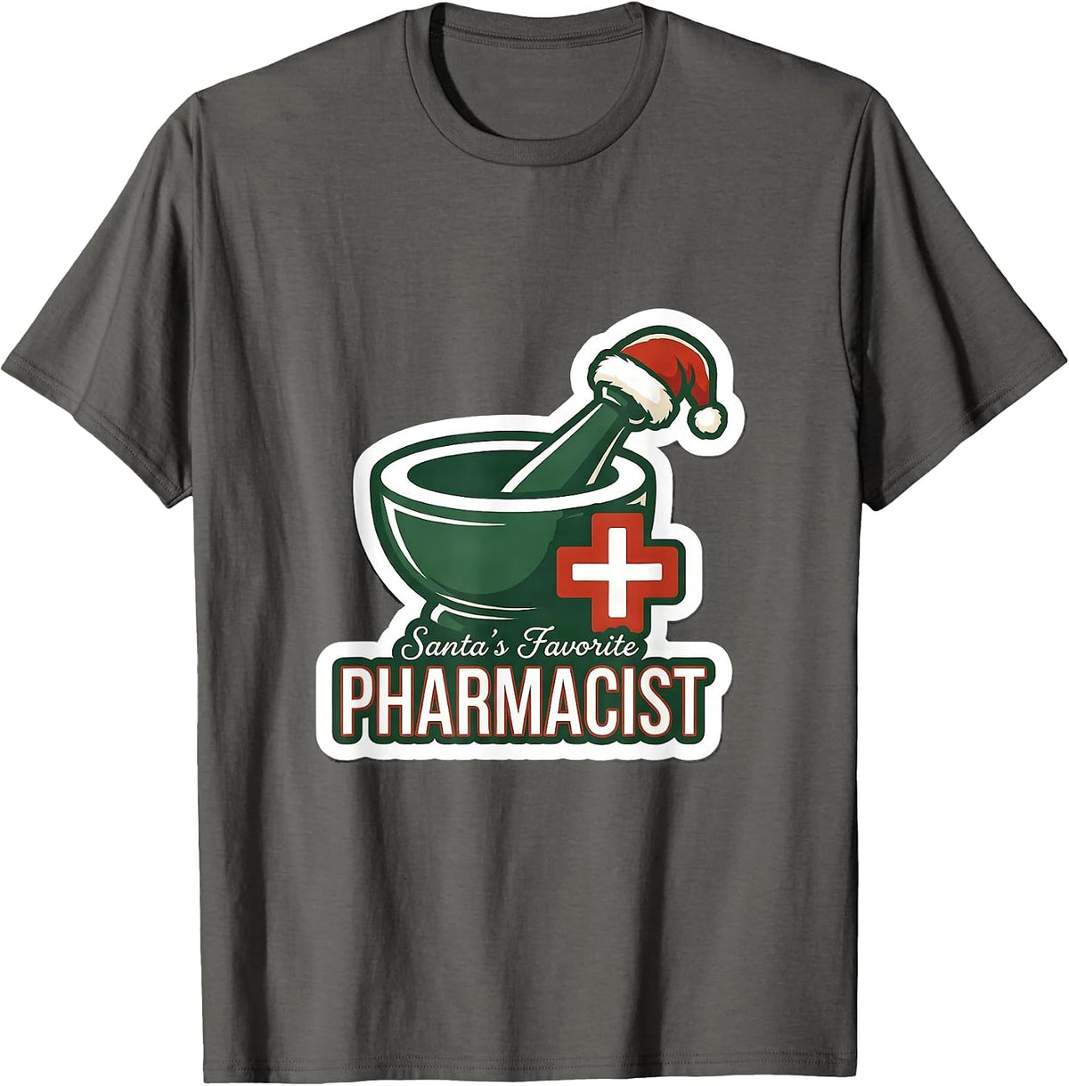 Santa's Favorite Pharmacist Funny Christmas Pharmacist T-Shirt - Asphalt Grey