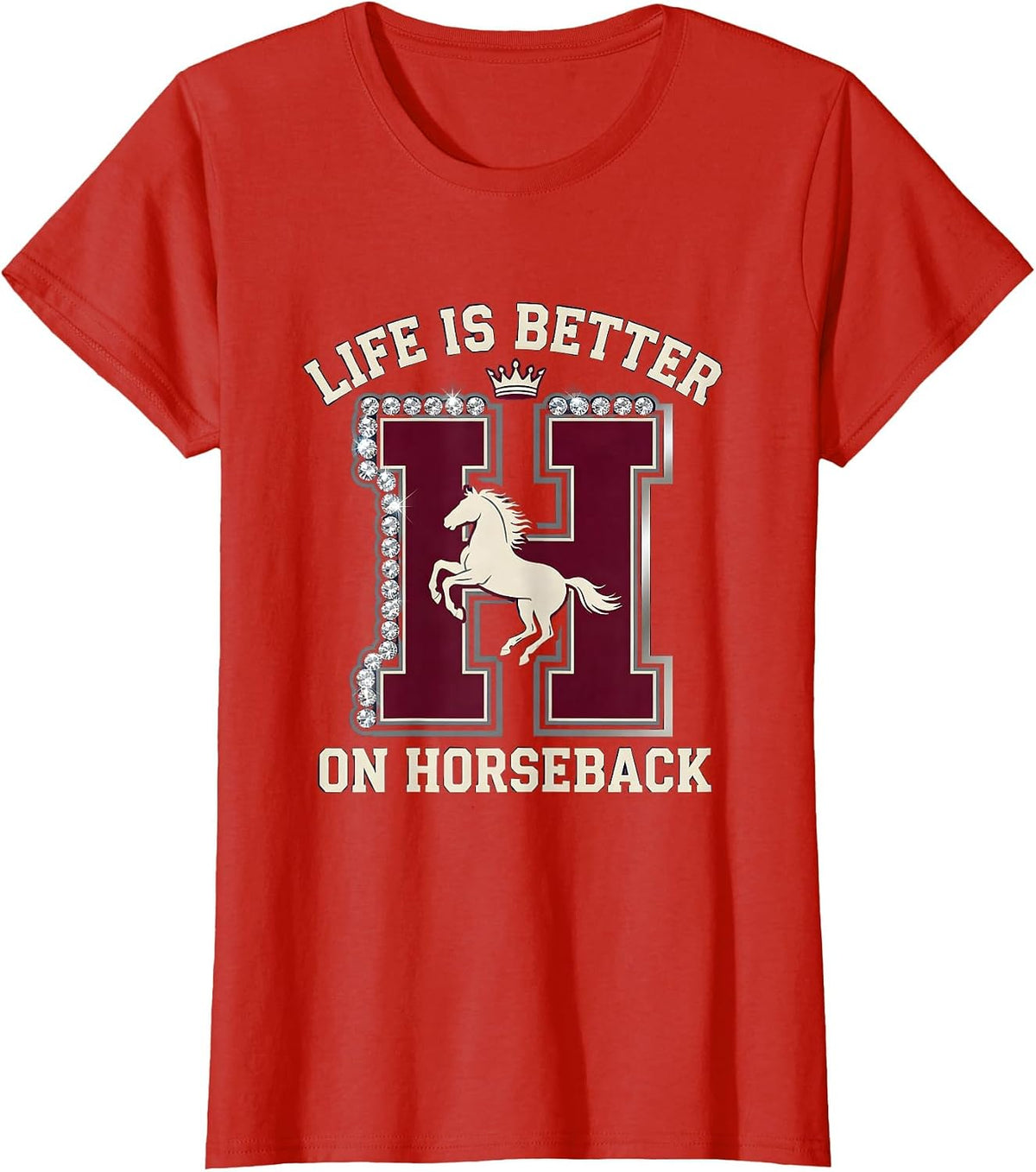 Life Is Better On Horseback Horse Riding Design T-Shirt - Red