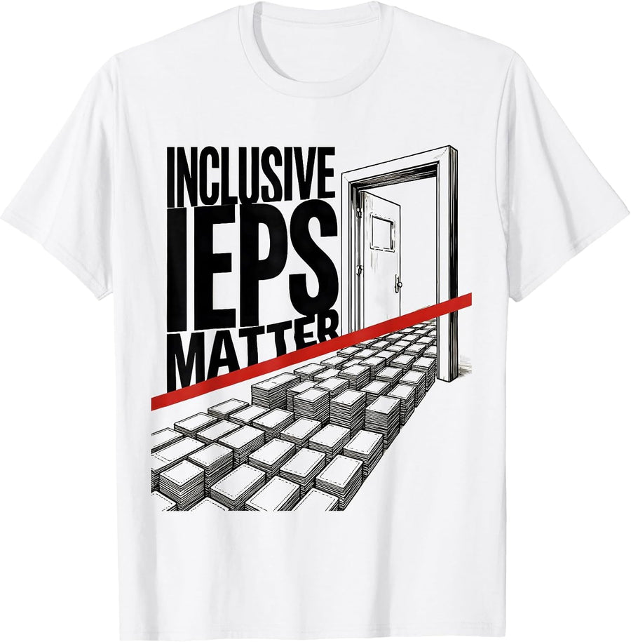 Men's Inclusive IEPs Matter Special Education Teacher Autism T-Shirt - White