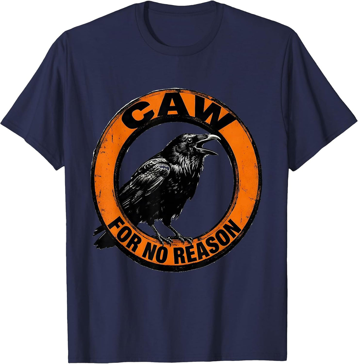 Men's Caw For No Reason Funny Crow Design T-Shirt - Navy Blue