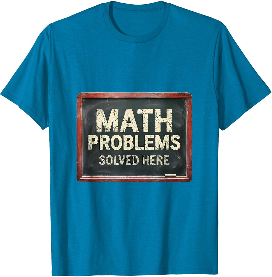 Math Problems Solved Here Back to School Design T-Shirt - Sapphire Blue