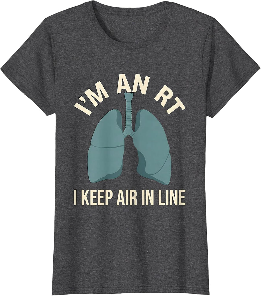 Women's I'm an RT I Keep Air in Line Funny Respiratory Therapist T-Shirt - Dark Heather Grey