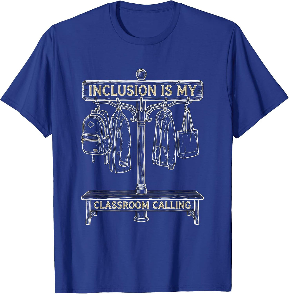 Men's Inclusion Is My Classroom Calling Special Education Teacher T-Shirt - Royal Blue