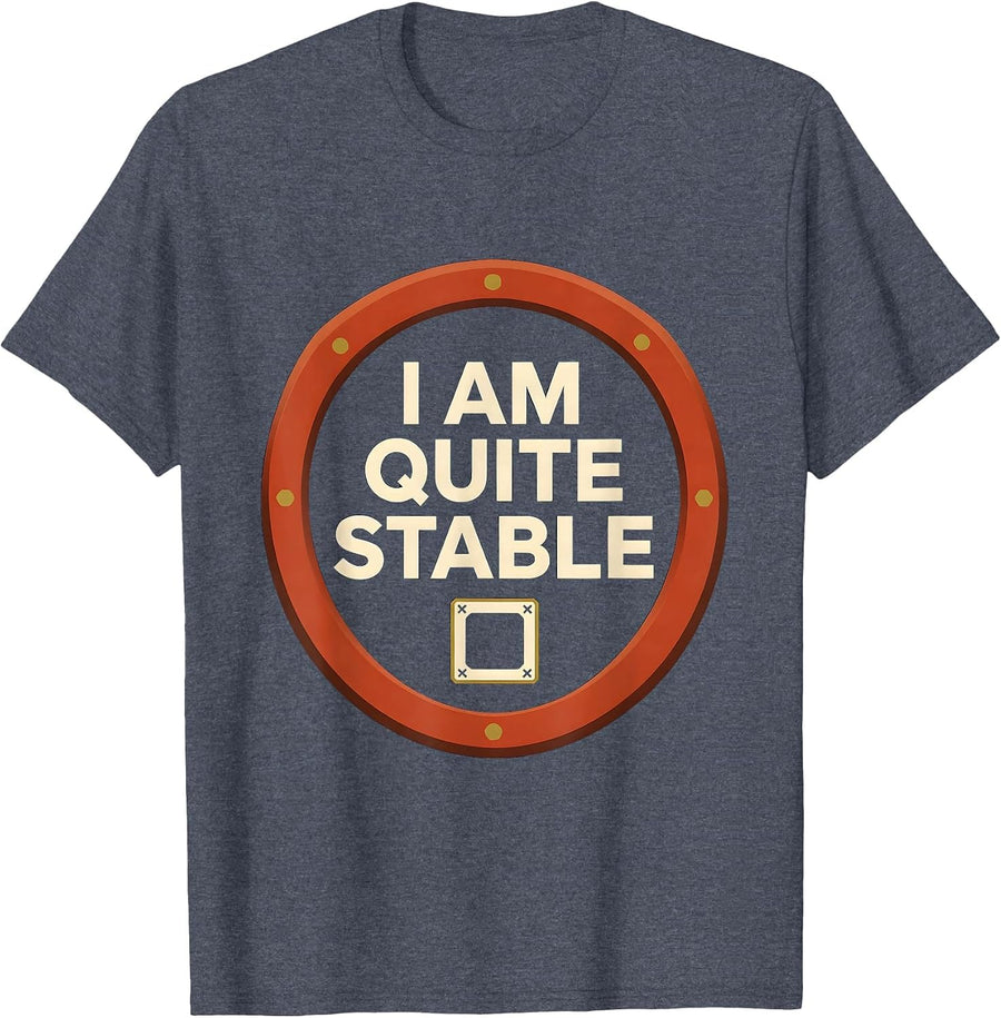 I Am Quite Stable Funny Science Chemistry Nerd Humor T-Shirt - Heather Blue