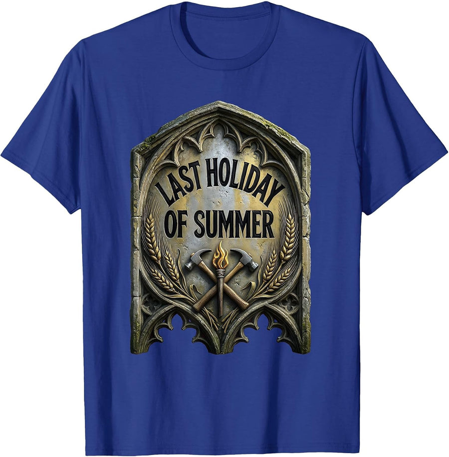 Last Holiday of Summer Labor Day Design T-Shirt - Royal Blue
