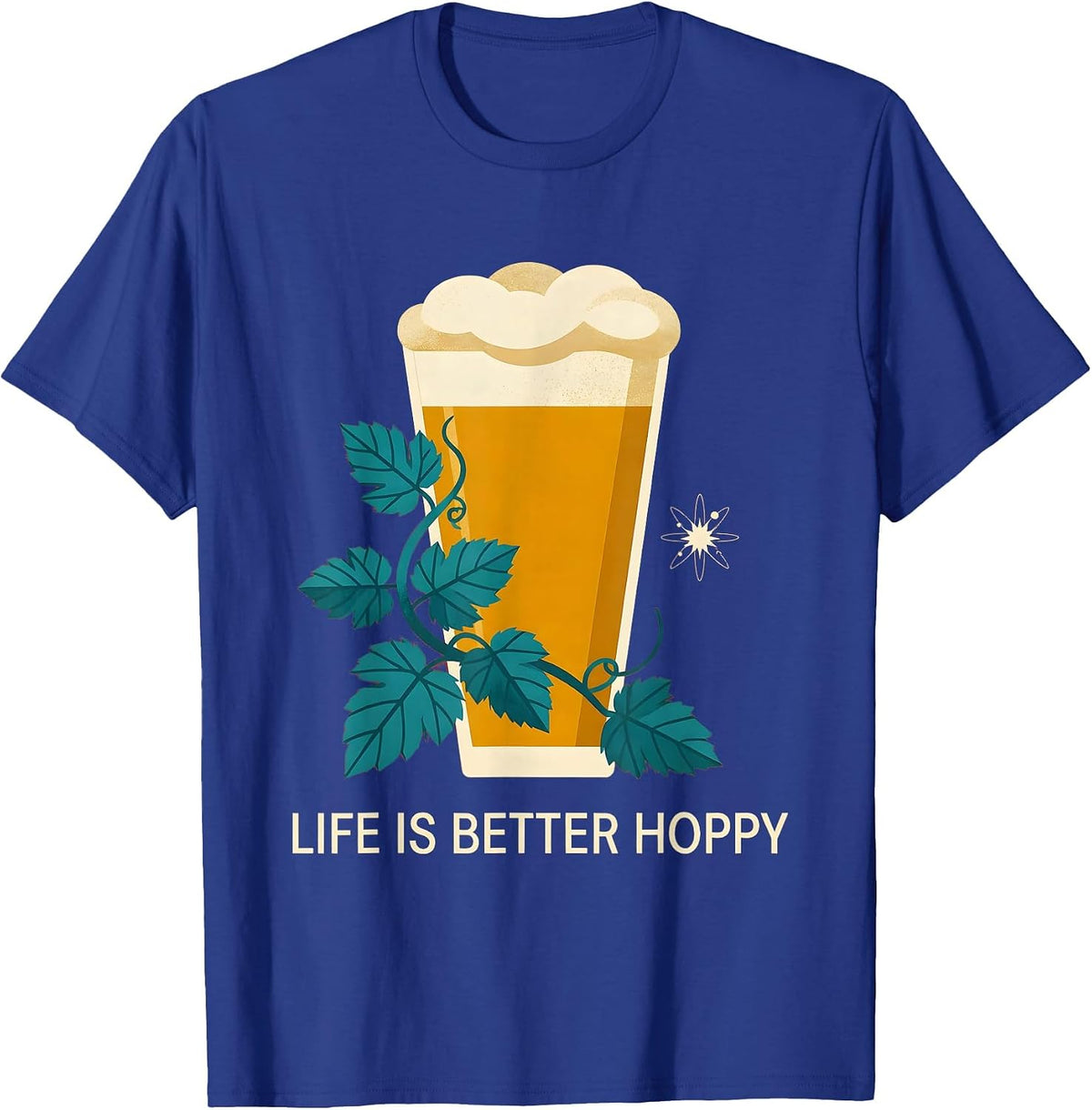 Life Is Better Hoppy Beer Lover Design T-Shirt - Royal Blue