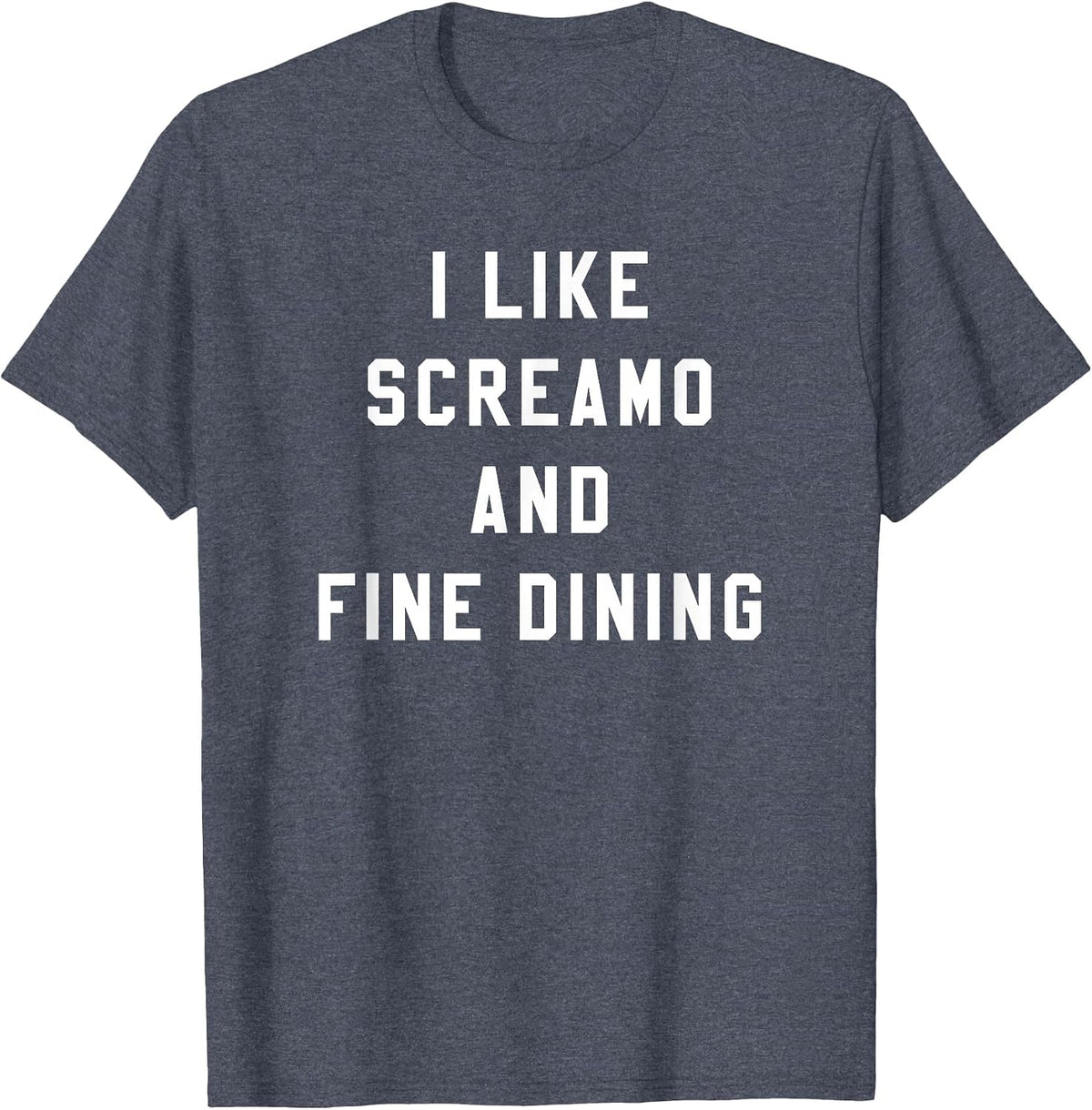 I Like Screamo and FINE Dining Funny Emo Goth Punk Music T-Shirt, Men, Heather Blue, 4X-Large - As Pictured