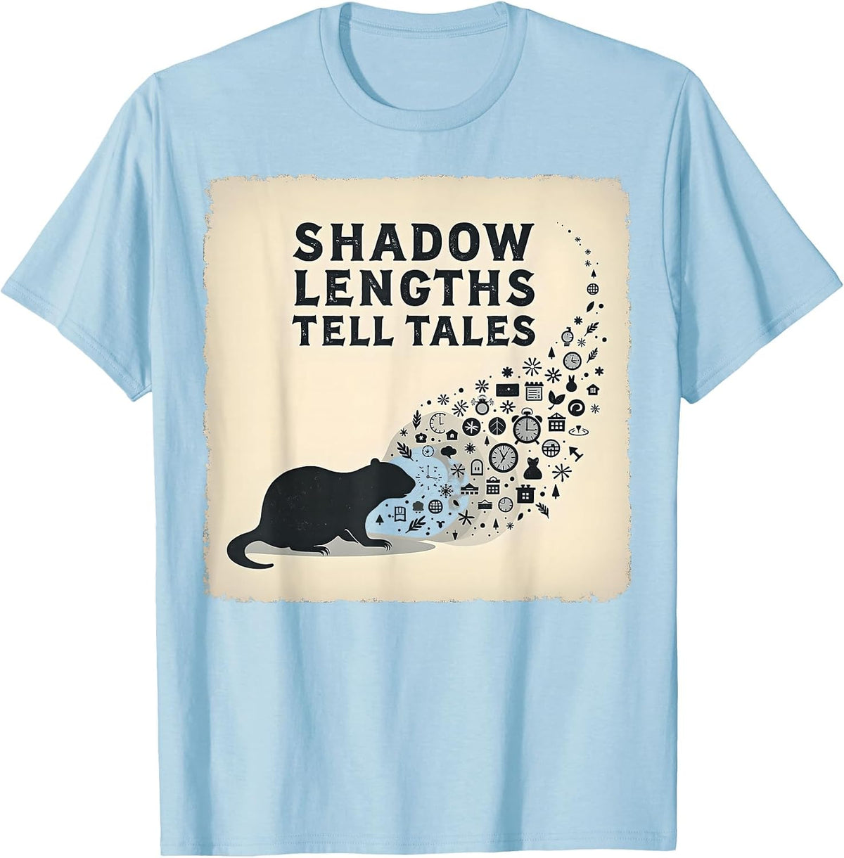 Shadow Lengths Tell Tales Groundhog Day Design T-Shirt - Baby Blue