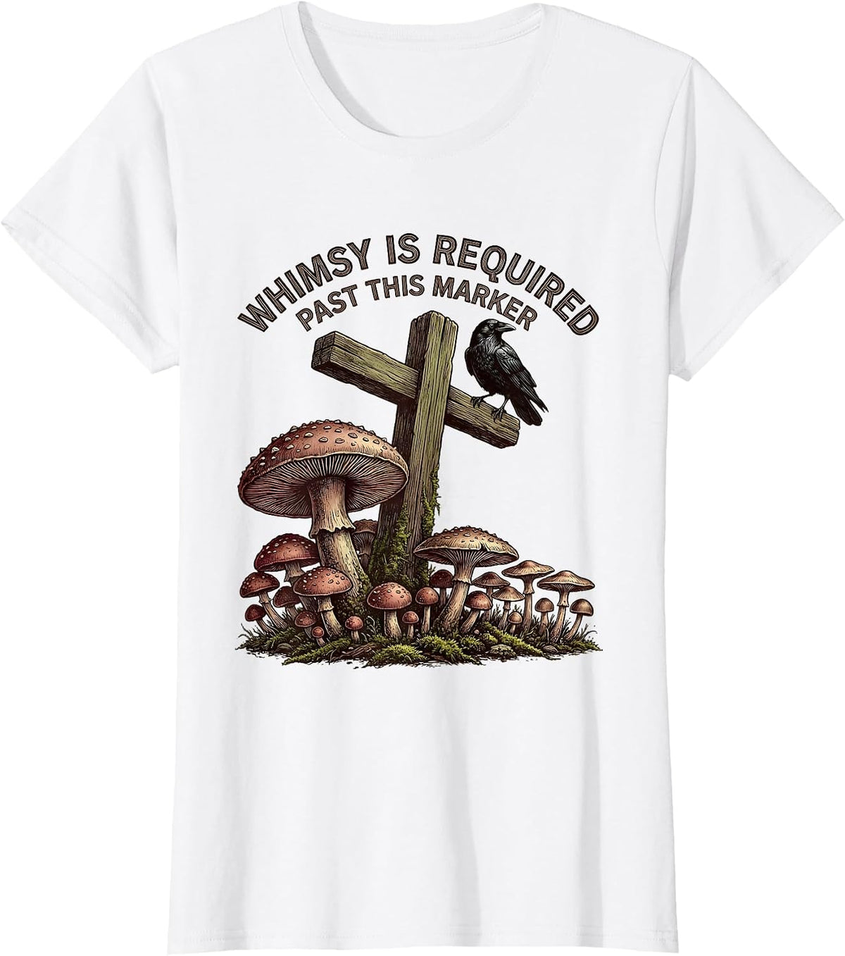 Women's Whimsy Is Required Past This Marker Gothic Mushroom Crow T-Shirt - White