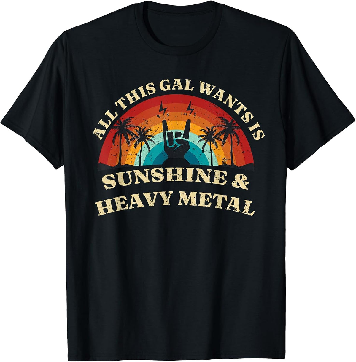 Womens All This Gal Wants is Sunshine & Heavy Metal T-Shirt - Black