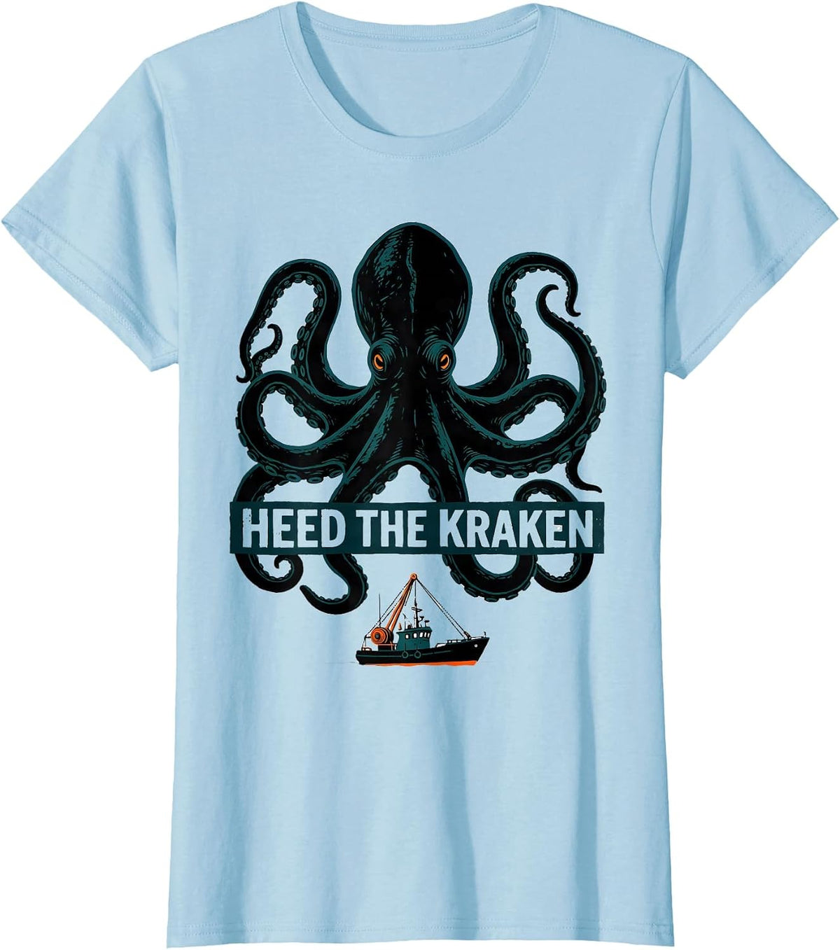 Women's Heed The Kraken Vintage Kraken Octopus Sea Monster Graphic T-Shirt - Baby Blue