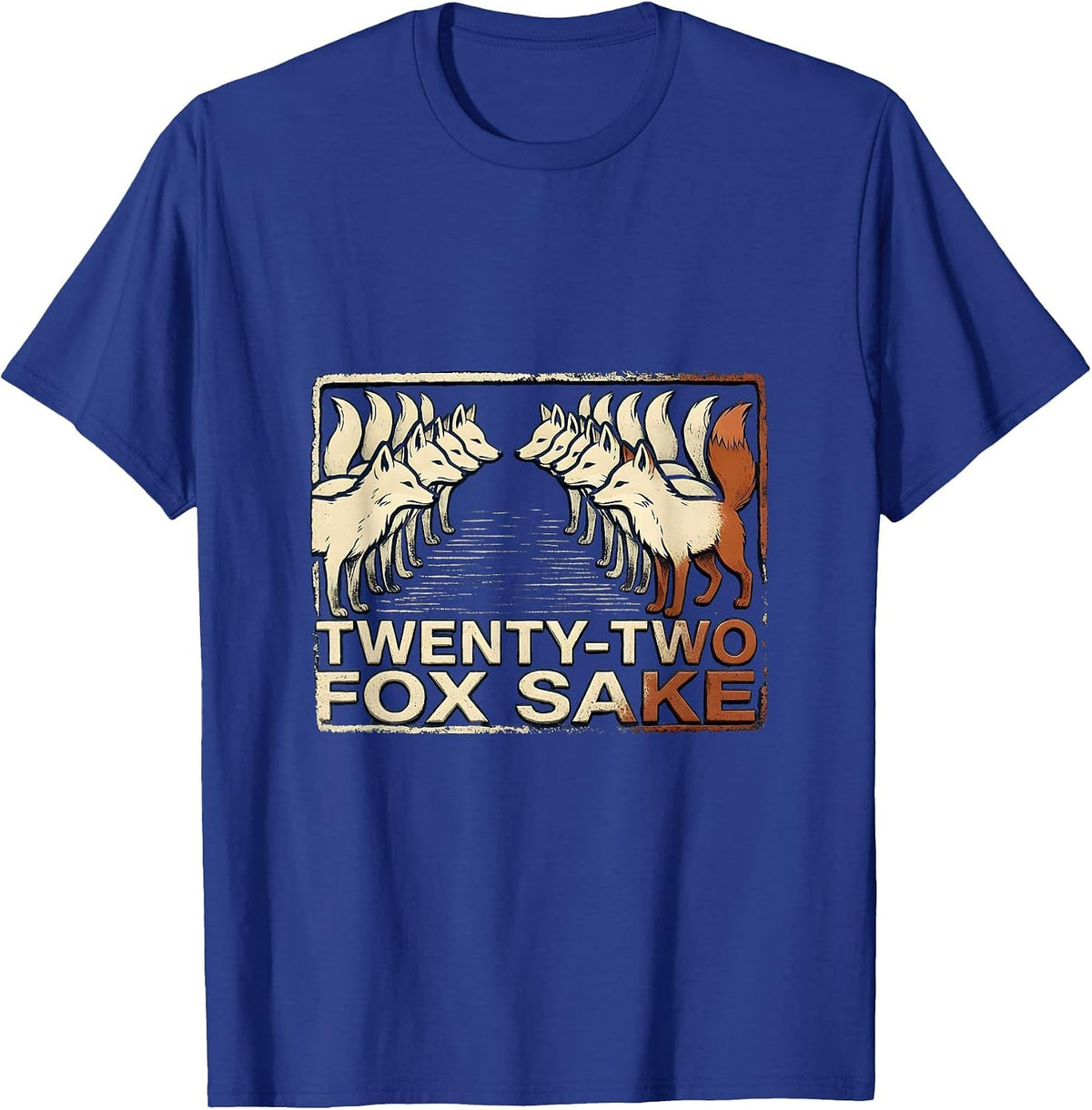 Twenty-Two Fox Sake Rubber Stamp Funny Fox Lover Woodland T-Shirt - Royal Blue