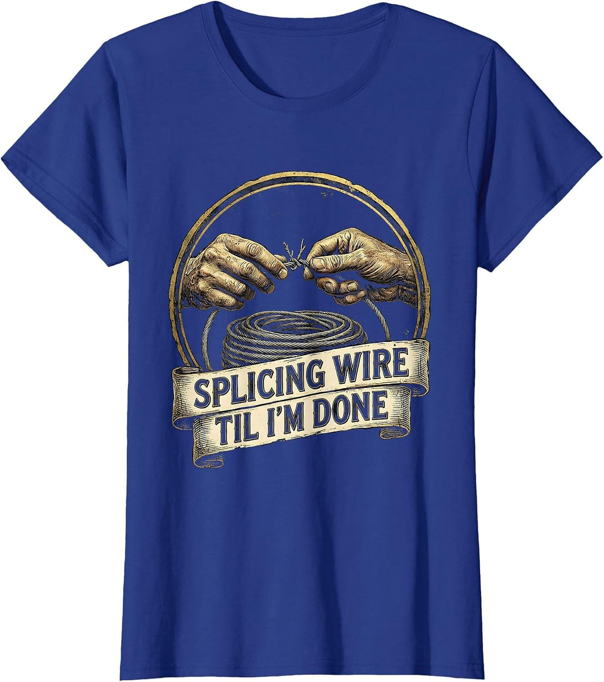 Women's Splicing Wire Til I'm Done Funny Electrician Skeleton Humor T-Shirt - Royal Blue