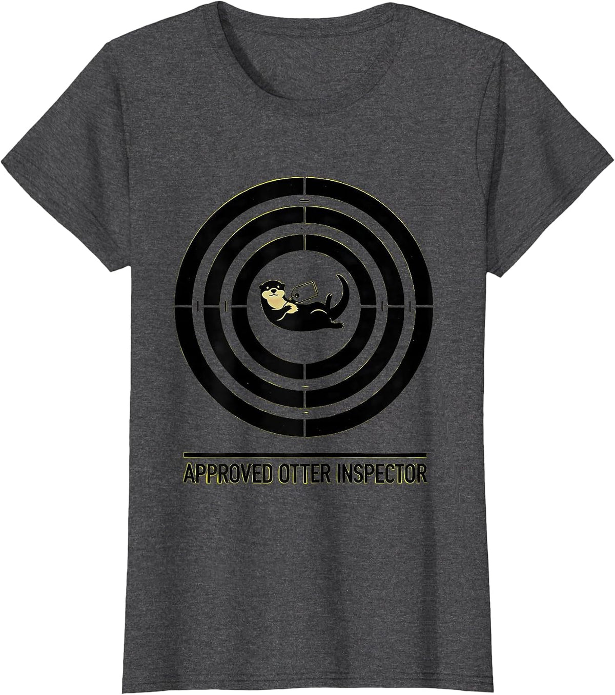 Women's Approved Otter Inspector Funny Otter Lover Gift T-Shirt - Dark Heather Grey