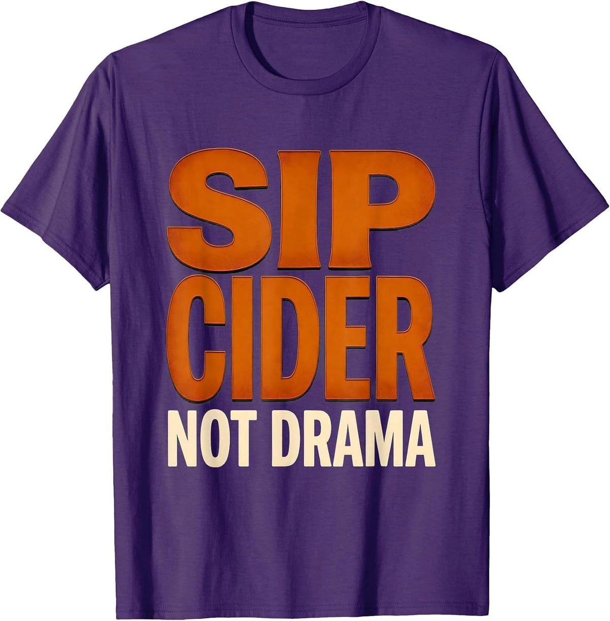 Sip Cider Not Drama Fall Autumn Design T-Shirt - Purple