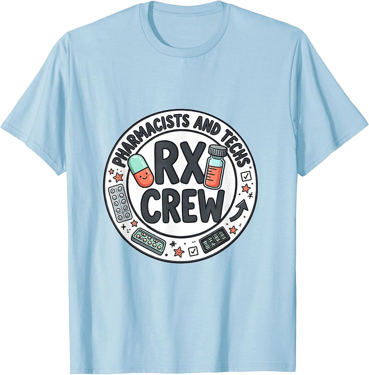 Men's Pharmacists And Techs, Rx Crew Funny Pharmacy Crew Gift T-Shirt - Baby Blue