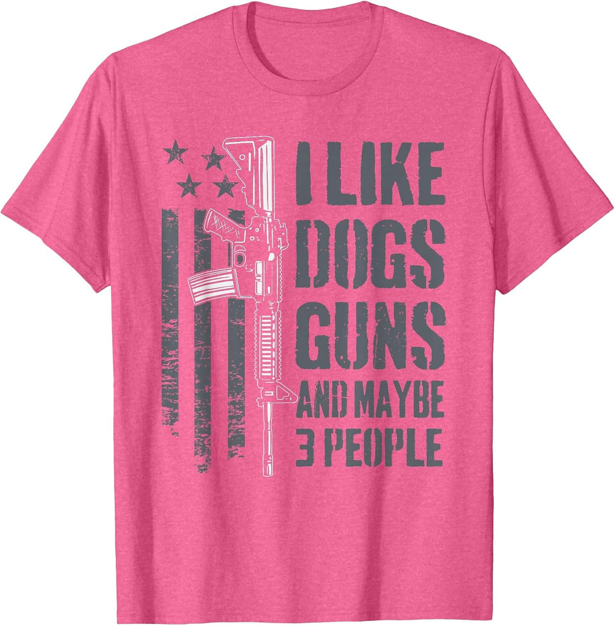 I Like Guns Dogs and Maybe 3 People - Funny Dog Lover Gun T-Shirt - Pink Heather