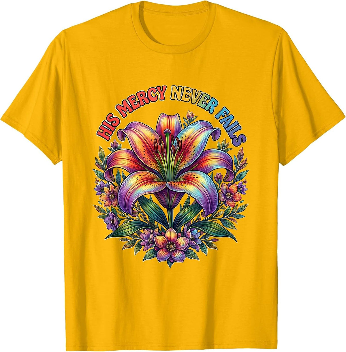 His Mercy Never Fails Christian Faith Design T-Shirt - Golden Yellow