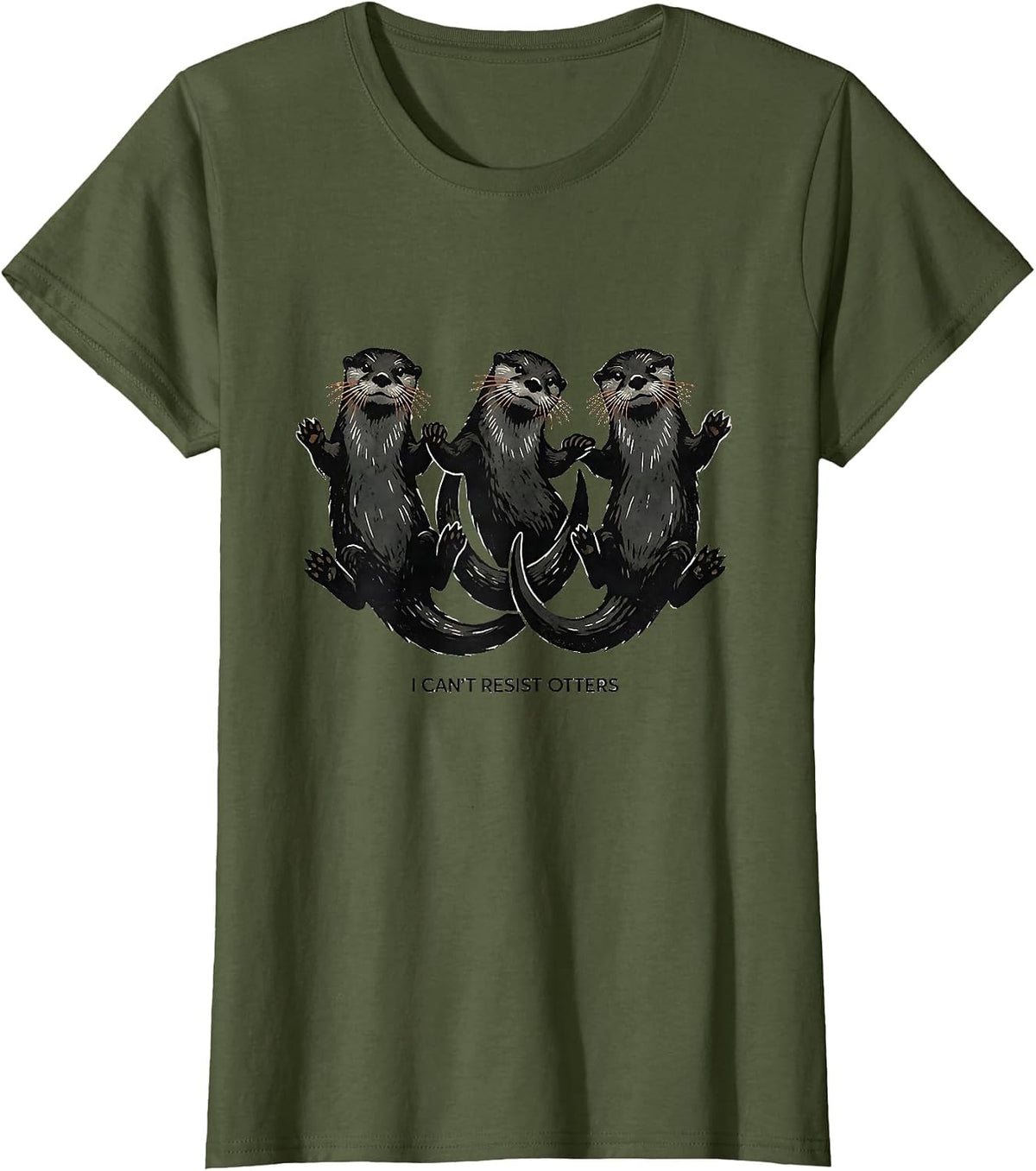 Women's I Can't Resist Otters Funny Otter Lover Gift for Otter T-Shirt - Olive Green