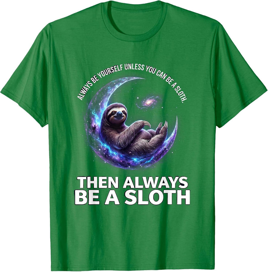 Men's Always Be Yourself Unless You Can Be A Sloth Cosmic Animal T-Shirt - Kelly Green