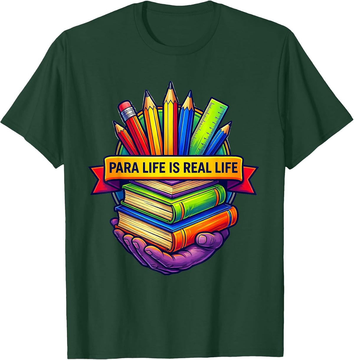 Para Life Is Real Life Paraprofessional Design T-Shirt - Dark Green