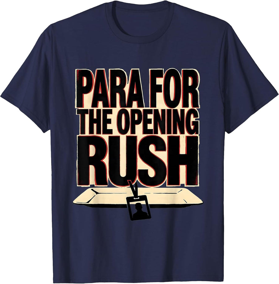 Para For The Opening Rush Funny Paraprofessional Back T-Shirt - Navy Blue