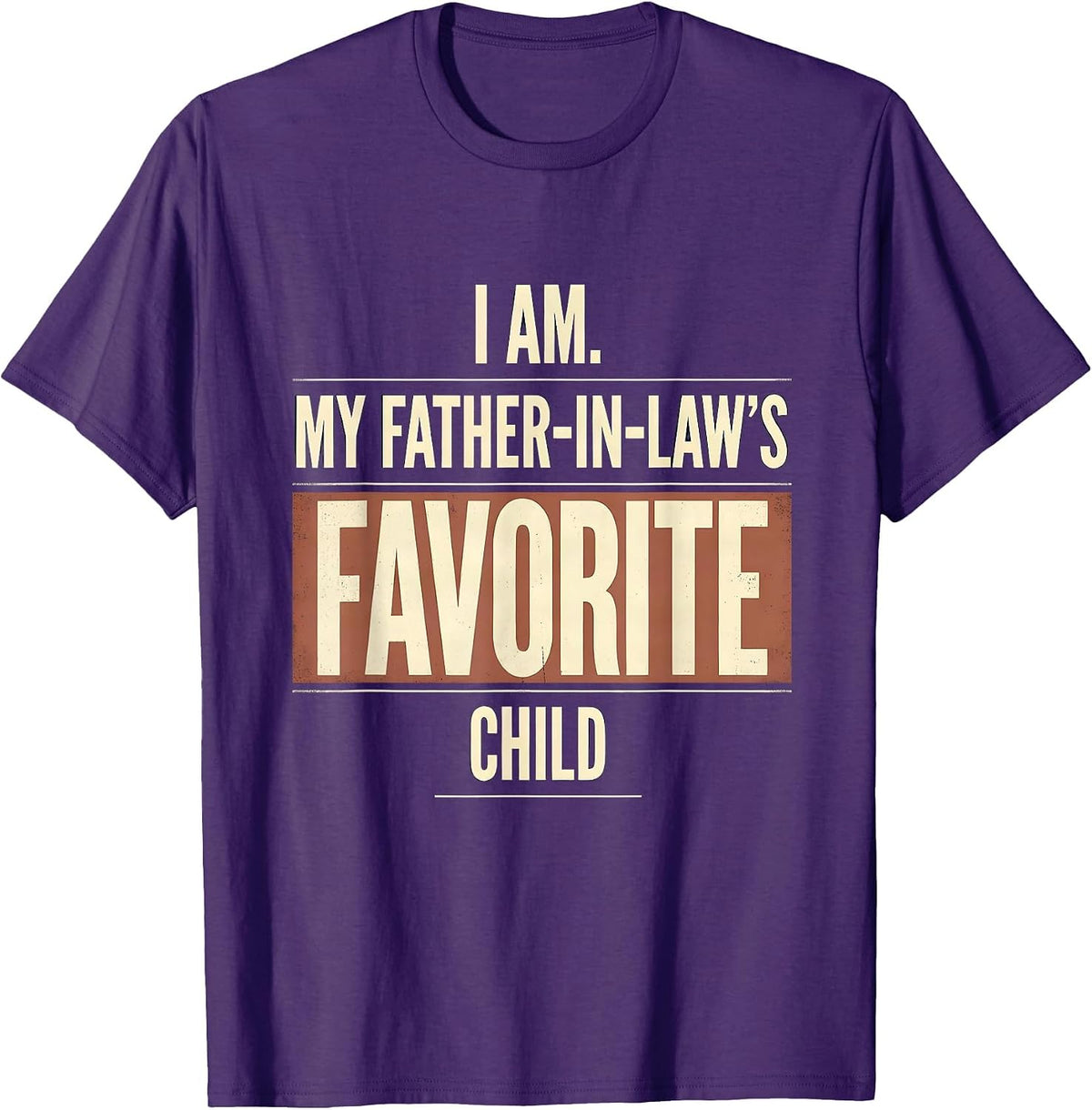 Men's I Am My Father-In-Law's Favorite Child Vintage Funny Family T-Shirt - Purple