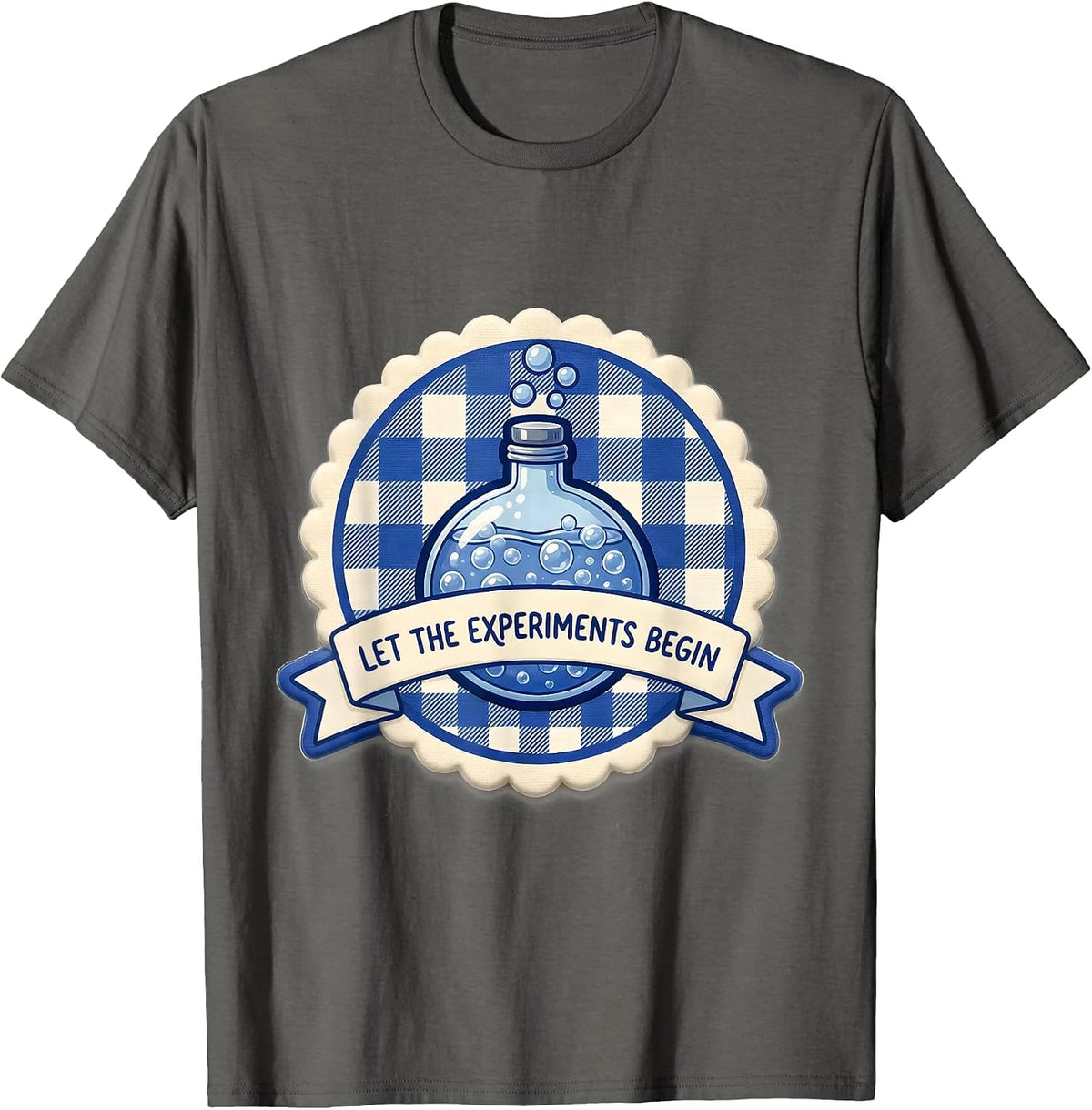 Let the Experiments Begin Science Teacher Design T-Shirt - Asphalt Grey