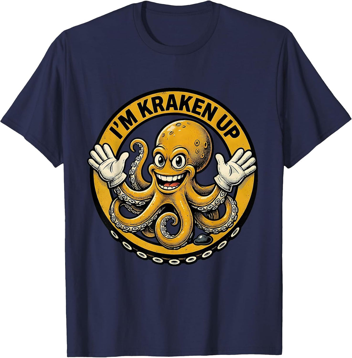 Men's I'm Kraken Up Retro Cartoon Octopus Lover Humor T-Shirt - Navy Blue