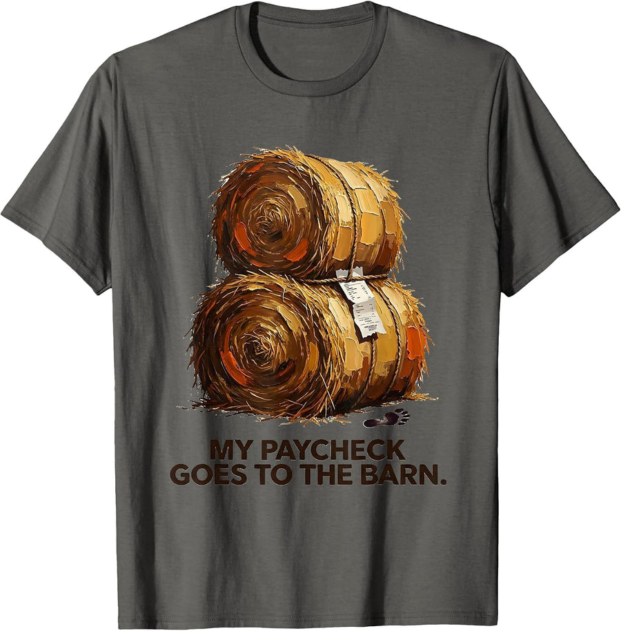 My Paycheck Goes To The Barn Funny Horse Lover Gift T-Shirt - Asphalt Grey