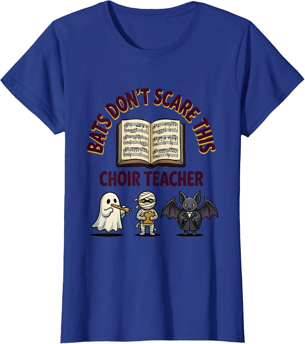 Women's Bats Don't Scare This Choir Teacher Funny Halloween Teacher T-Shirt - Royal Blue