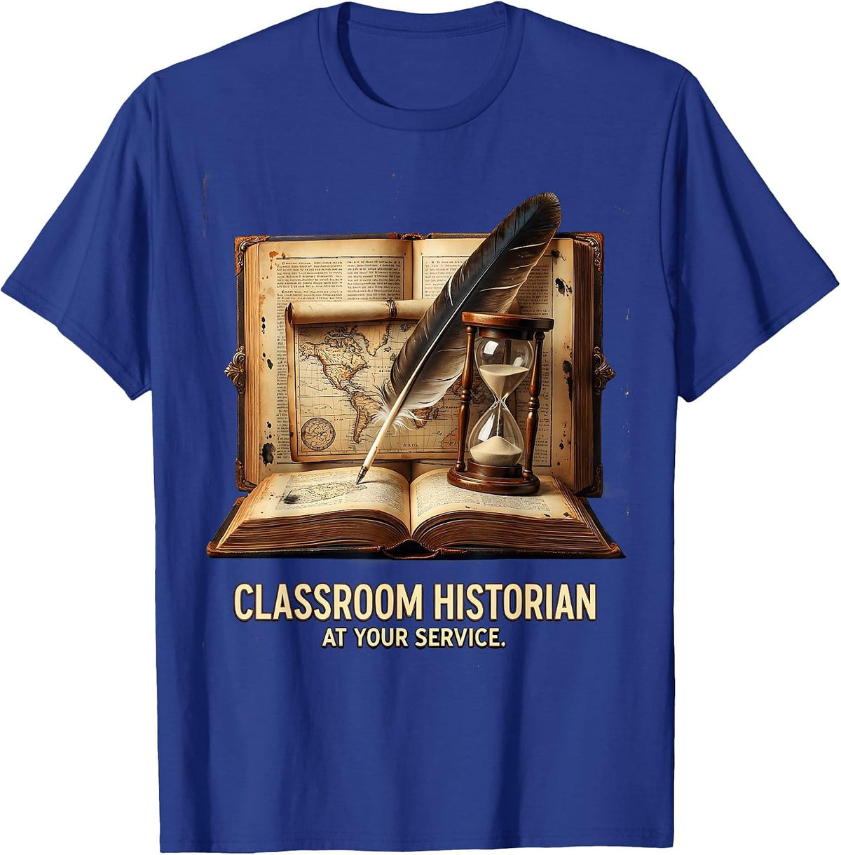 Classroom Historian At Your Service Teacher Design T-Shirt - Royal Blue