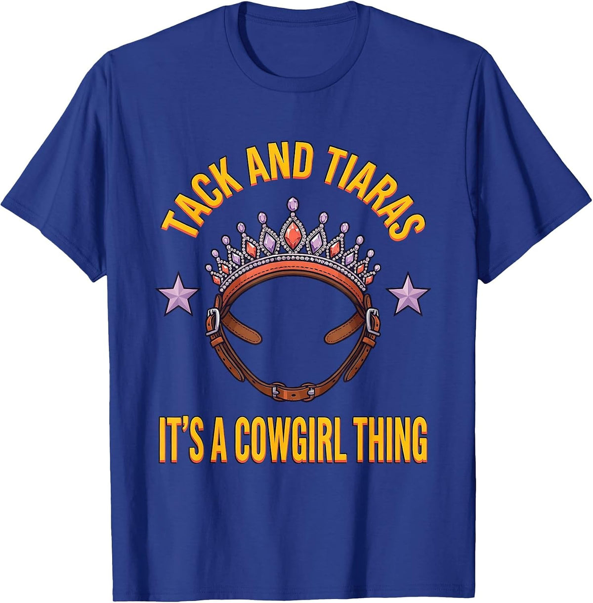 Men's Tack and Tiaras, It's A Cowgirl Thing Funny Western Cowgirl T-Shirt - Royal Blue