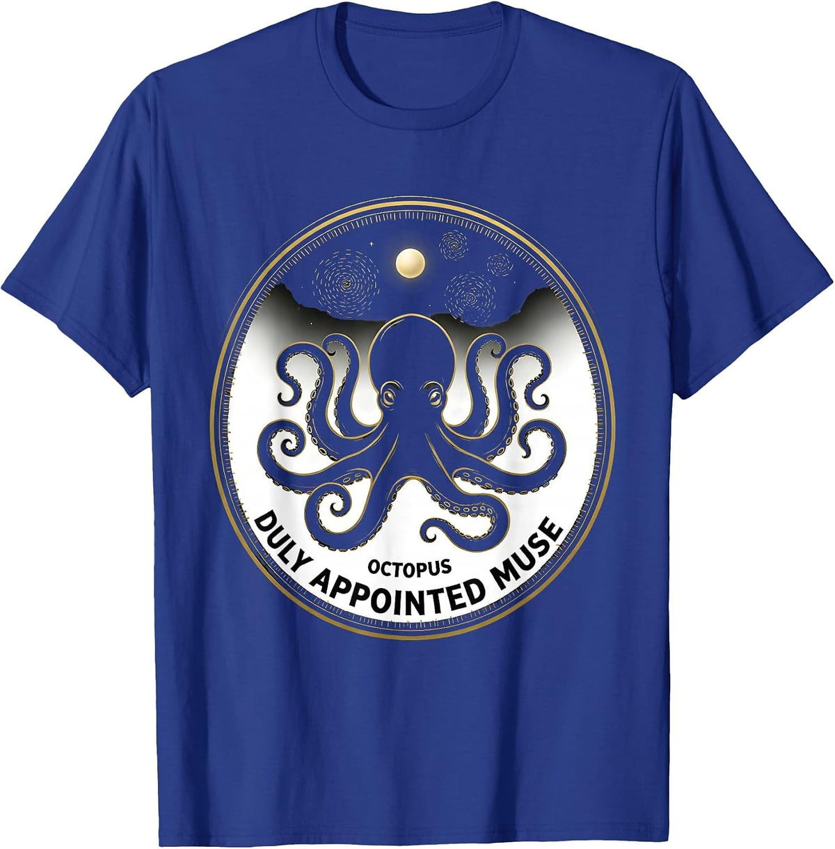 Men's Octopus Duly Appointed Muse Whimsical Art Meme Pet Lover T-Shirt - Royal Blue