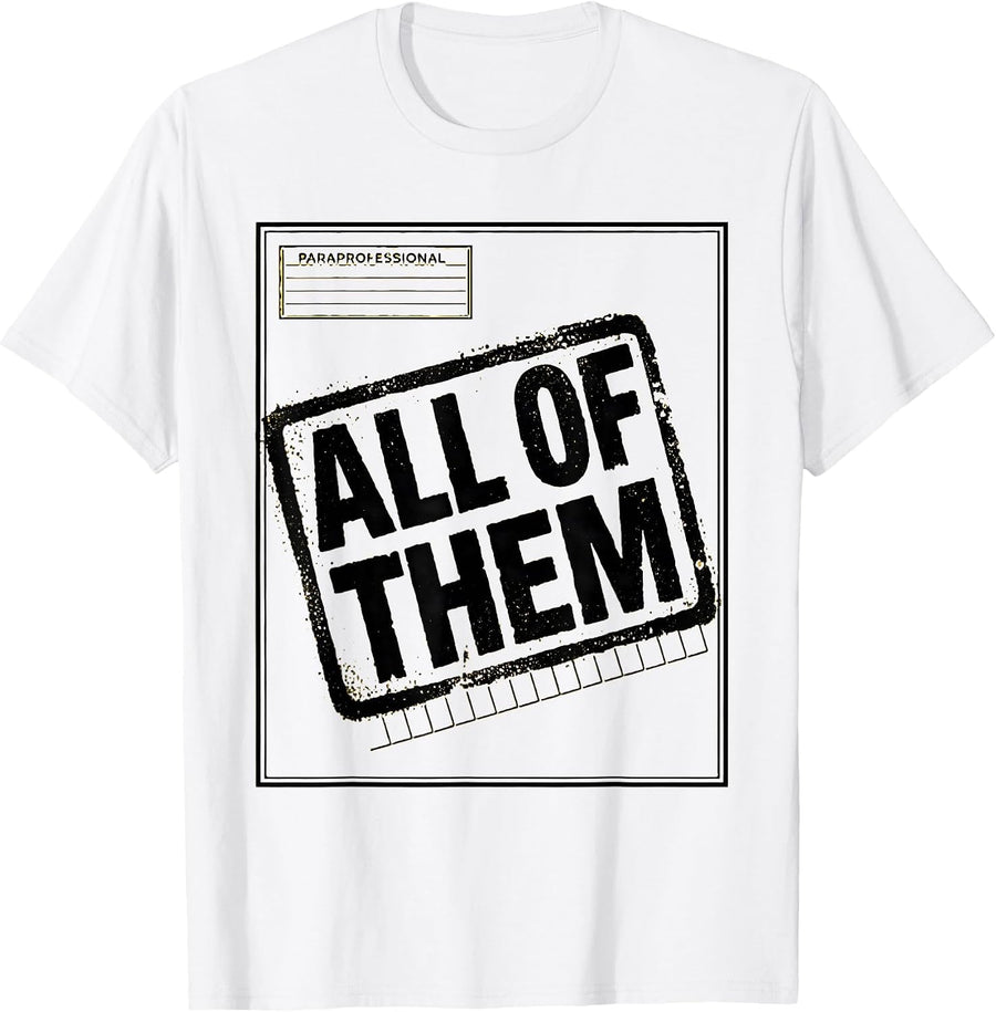 Men's Paraprofessional Duties Stamped All Of Them T-Shirt - White
