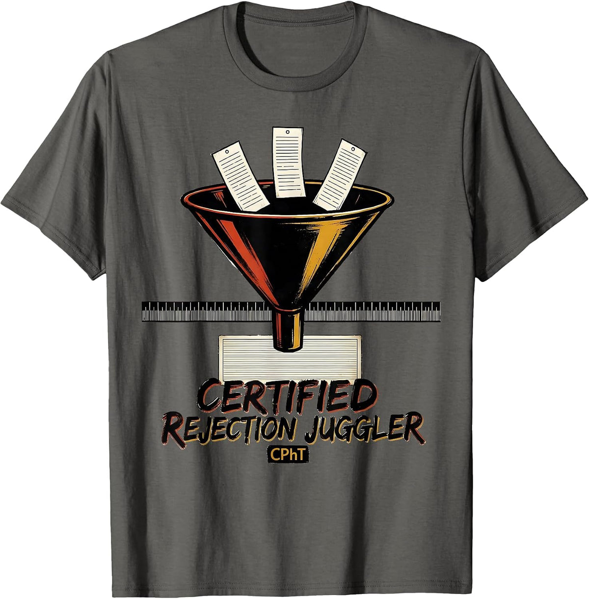 Men's Certified Rejection Juggler CPhT Funny Pharmacy Tech Humor T-Shirt - Asphalt Grey